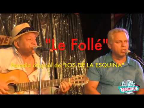 Los De La Esquina - Le Follé - Canciones de…