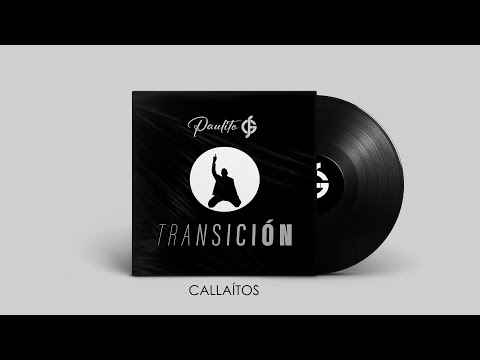 Paulito FG -"Callaítos"
