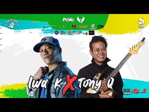 TONY Q X IWA K - HIP HOP REGGAE CONNECTION #PROUDTOBEEAST VOL 02 #Eps10