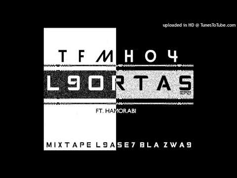 02-TF MH 04-L9ORTAS(EP2) ft.HAMORABi[MiXTAPE L9ASE7 BLA ZWA9]