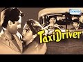 Taxi Driver - Dev Anand - Kalpana Kartik - Hindi Full Movie Taxi Driver - Dev Anand - Kalpana Kartik - Hindi Full Movie