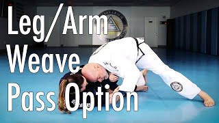 Best Leg/Arm Weave Pass Techniques for Wrestling and Jiu-Jitsu