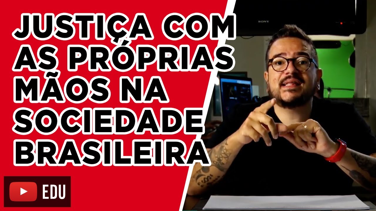 Justiça com as próprias mãos na sociedade brasileira | Aprendi com o Papai