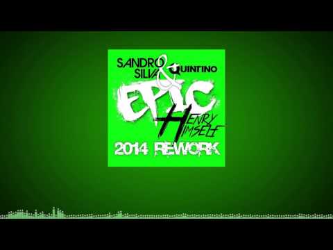 Sandro Silva & Quintino - Epic (Henry Himself 2014 Rework) (LayonX Rerub)