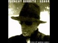 Frenchy Burrito - Senor (tales of yankee power) Bob Dylan - Greg Carroll Frenchy Burrito - Senor (tales of yankee power) Bob Dylan