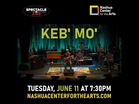 Keb' Mo' - Live in Concert at Nashua Center for the Arts - June 11