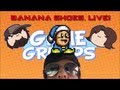 Banana Shoes, LIVE! 