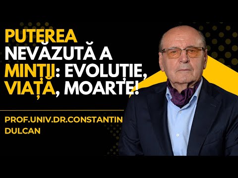 Prof. Dr. Constantin Dulcan: Evolution, death, and the power of thought!