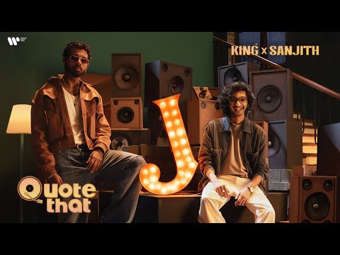 Quote That | King | Sanjith | Official Music Video