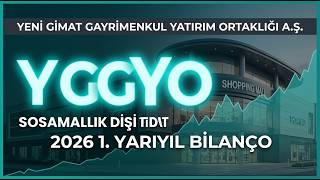 Yeni Gimat GYO 2026 1. Yarıyıl Faaliyet Raporu Analizi | YGGYO