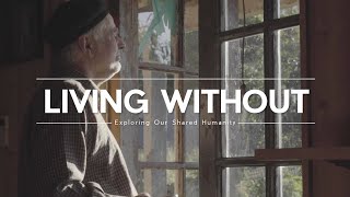 LIVING  WITHOUT - How Much is ENOUGH?
