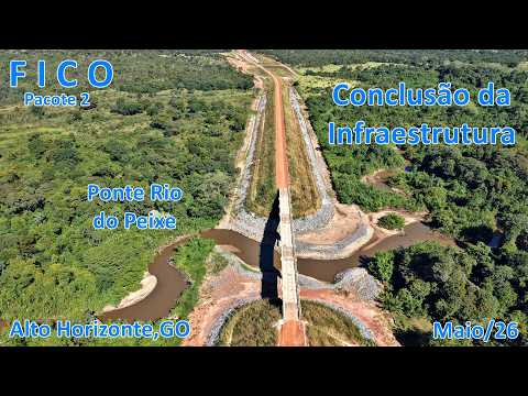 FICO 2026 CONCLUSÃO INFRAESTRUTURA PONTE RIO DO PEIXE PACOTE 2  ALTO HORIZONTE/NOVA IGUAÇU GO