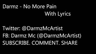 Darmz - NO MORE PAIN (w/lyrics)