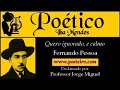 Quero ignorado, e calmo (Poema), de Fernando Pessoa