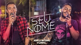 Download Seu Nome Marco Antonio e Gabriel