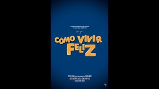 Cómo vivir feliz