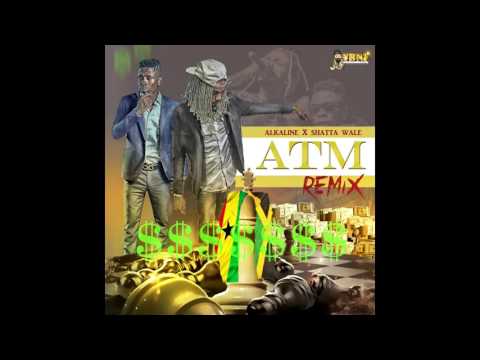Alkaline - ATM Remix (Feat Shatta Wale)