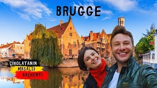 BRUGGE / Çikolatanın Başkenti - Kasım 2025