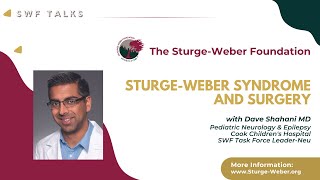 SWF Talks: Dave Shahani, Sturge-Weber syndrome and Surgery