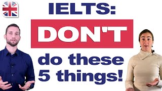 5 Common IELTS Mistakes to Avoid - Get a Higher IELTS Score with These Tips