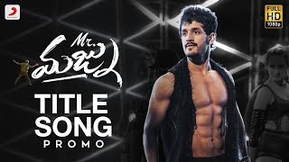 Mr. Majnu - Title Track Song Promo (Telugu) | Akhil Akkineni | BVSN Prasad, Thaman S | Venky Atluri