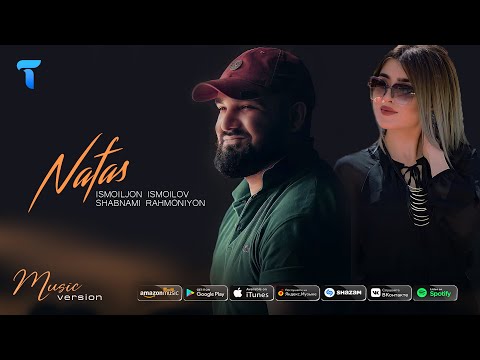 Исмоилчон Исмоилов & Шабнами Рахмониён - Нафас | Ismoiljon Ismoilov & Shabnami Rahmoniyon - Nafas