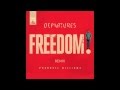 Pharrel Williams - Freedom (Departures Remix ...