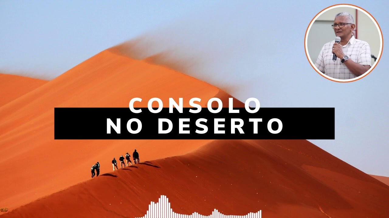 Consolo no Deserto | Vanjo Souza