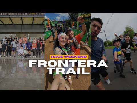 Frontera Trail 2024 / Race Weekend en Temuco