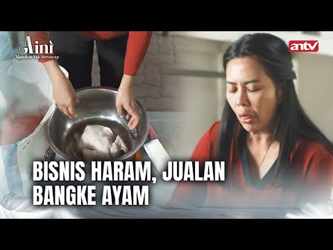 Azab Apa Yang Pantas Buat Penjual Culas ini? | Aini Malaikat Tak Bersayap ANTV Eps 23 FULL