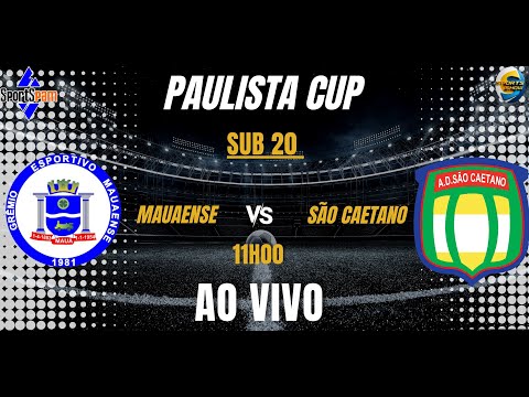 MAUAENSE  X  SÃO CAETANO PAULISTA CUP SUB 20 | COM IMAGENS |