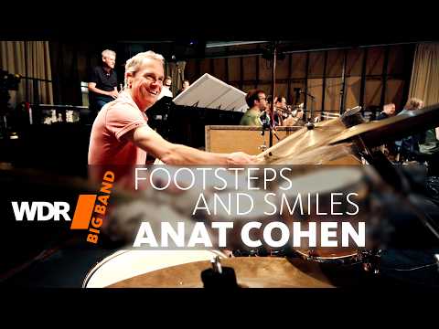 Anat, Avishai & Yuval Cohen - Footsteps and Smiles | WDR BIG BAND