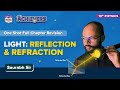 Light Reflection And Refraction Class 10 Science One Shot Full Chapter Revision Concepts MCQs