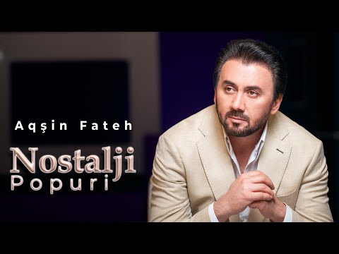 Aqşin Fateh - Nostalji Popuri (Official Video)