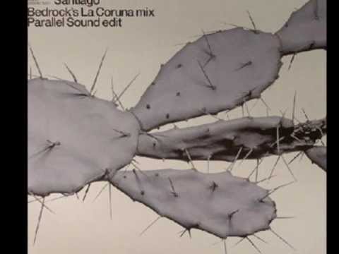 Bedrock - Santiago (Bedrocks's La Coruna Mix)
