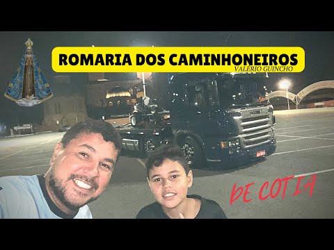 24TH PILLARSHIP OF TRUCKERS FROM COTIA TO APARECIDA DO NORTE | Sanctuary of Our Lady of Aparecida.