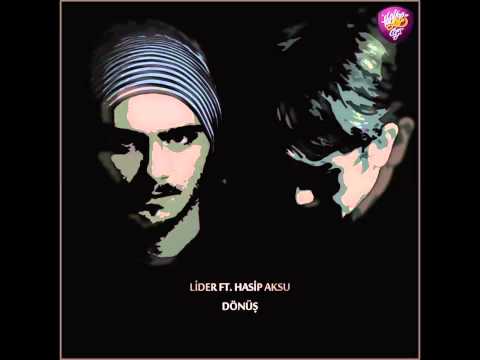 Lider feat. Hasip Aksu - Dönüş
