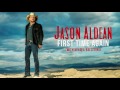 Jason Aldean - First Time Again ft. Kelsea Ballerini (Audio)