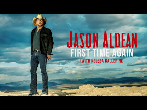 Jason Aldean - First Time Again ft. Kelsea Ballerini (Audio)