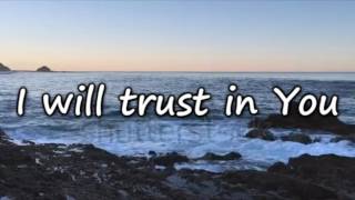 Trust In You ~ Lauren Daigle