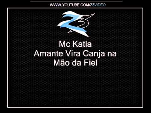 Amante vira canja na mão da fiel - Mc Katia