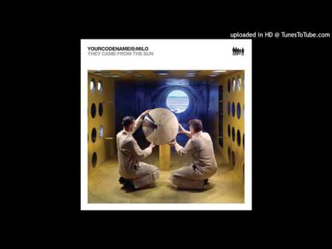 Yourcodenameis:milo - All That Was Missing