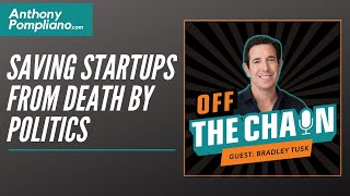 Bradley Tusk, Founder and CEO of Tusk Strategies: Saving Startups From Death By Politics