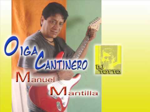 Oiga cantinero - Manuel Mantilla