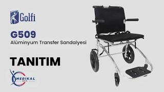 Golfi G509 Alüminyum Transfer Sandalyesi Tanıtımı | Yalnızca 8,2 Kg