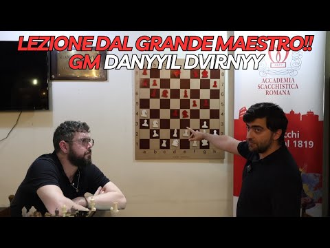 LEZIONE DAL GM DANYYIL DVIRNYY!! Grande Maestro ed Ex Campione Italiano!!