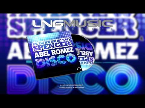 Andrew Spencer & Abel Romez - D.I.S.C.O (DJ Sign Remix Edit)