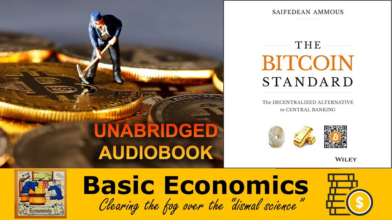 THE BITCOIN STANDARD - The Economics of BTC - Unabridged Audiobook thumbnail
