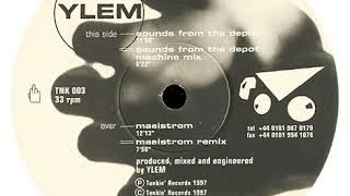YLEM - Sounds From The Depot (Machine Mix)