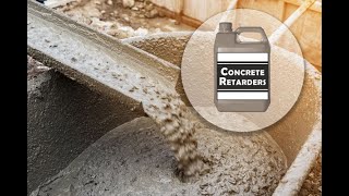 Retarder CONCRETE TECHNOLOGY MODULE 1.4.4
